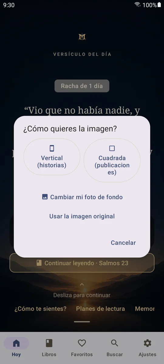 Diálogo para compartir un versículo como imagen: vertical para historias o cuadrada para publicaciones, con opción de poner tu propia foto de fondo.